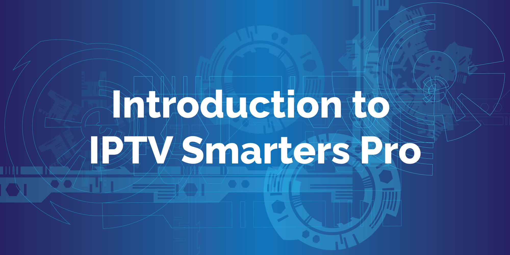How to Set Up IPTV Smarters on Your Firestick